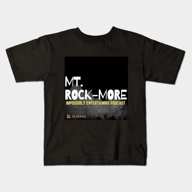 Mt. Rockmore Merch Kids T-Shirt by Real Guy Radio Merch